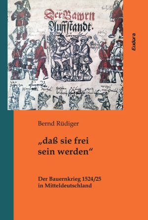 Der Bauernkrieg 1524/25 in Mitteldeutschland